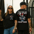Gen X I Fix Stuff and I Know Things Shirt