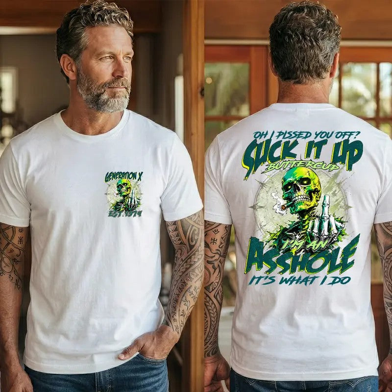 Gen X Suck It Up Buttercup Shirt