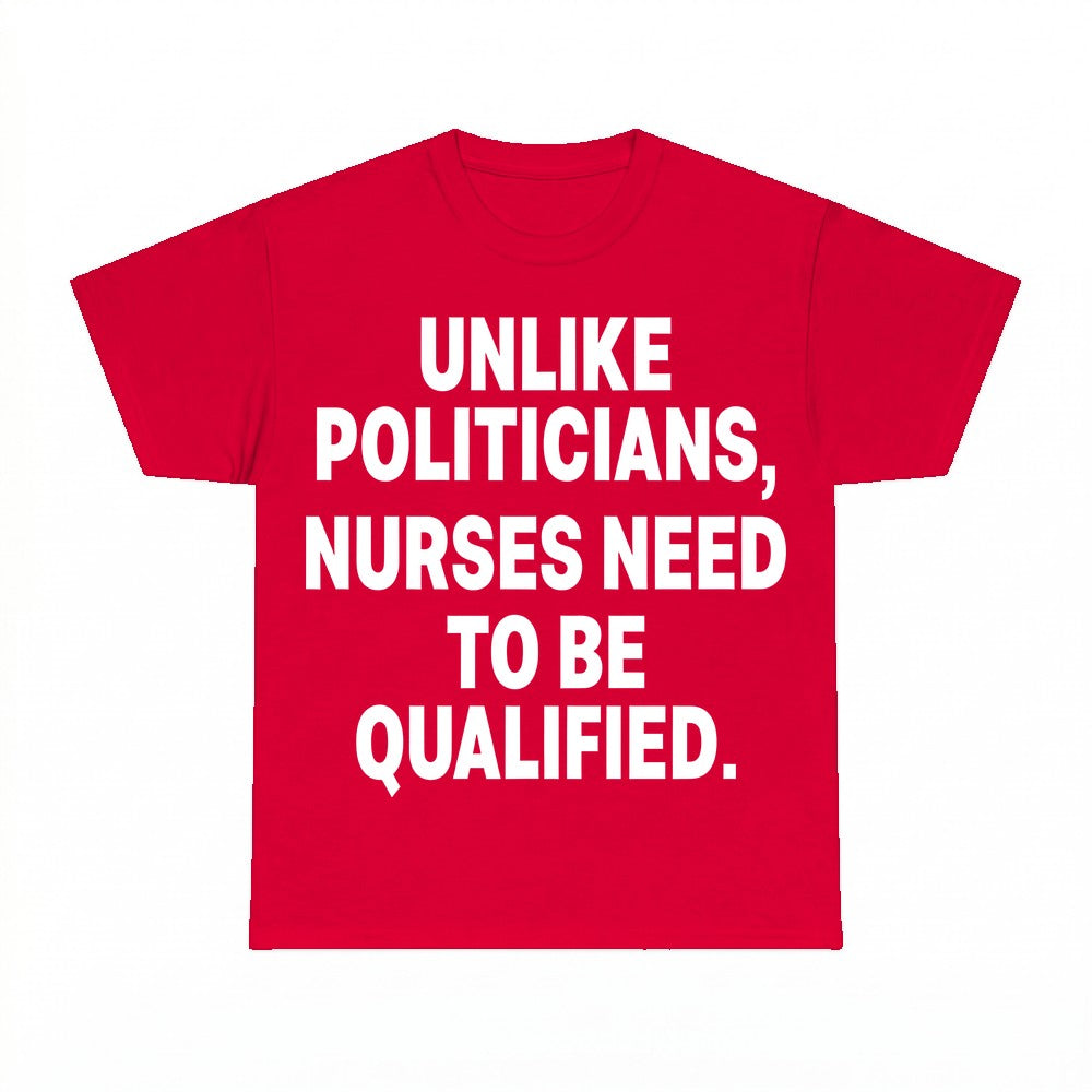 Nurse Need To Be Qualified Shirt - Gildan Unisex Tee