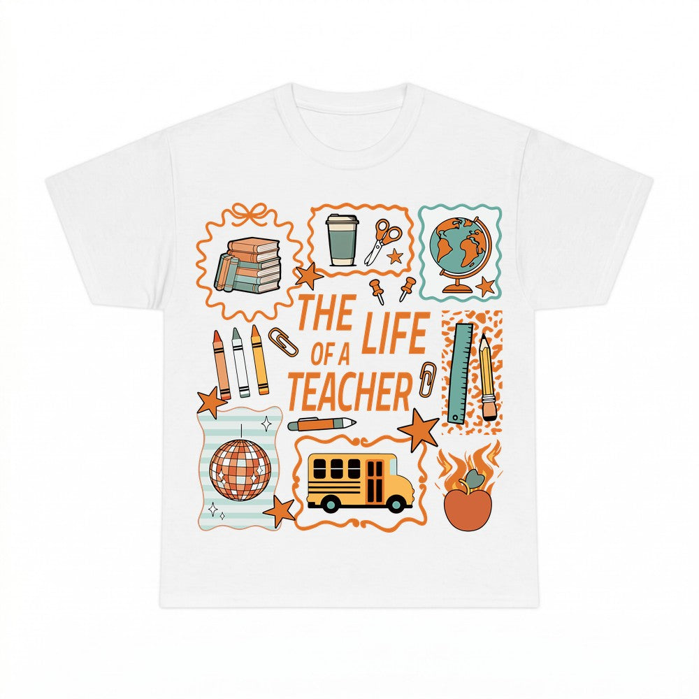 The Life Of A Teacher Shirt - Gildan Unisex Tee