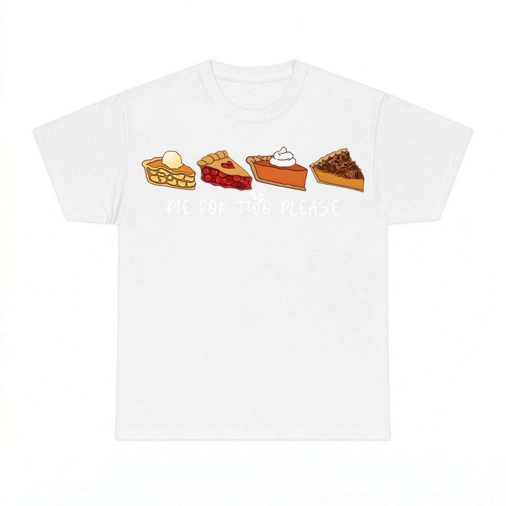 Pie For Two Please Shirt - Gildan Unisex Tee