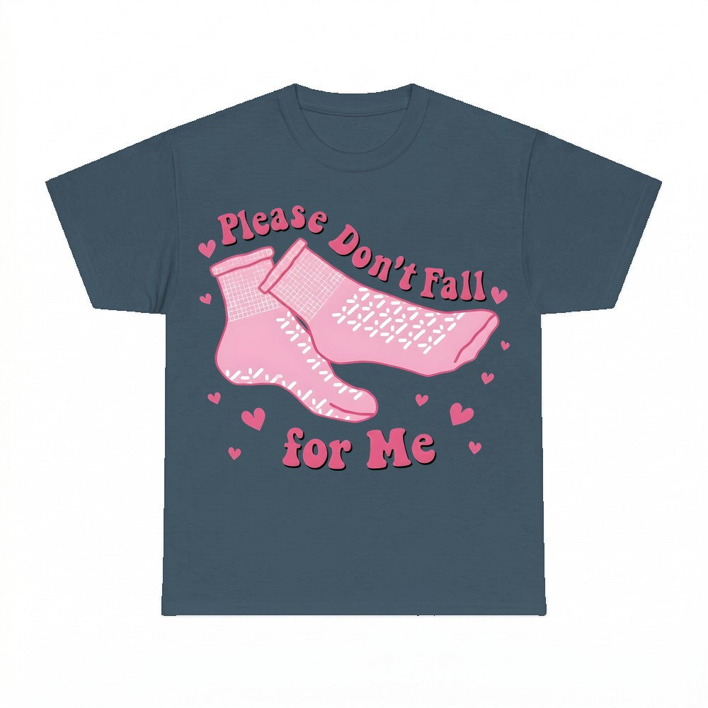 Please Don't Fall for Me Shirt - Gildan Unisex Tee