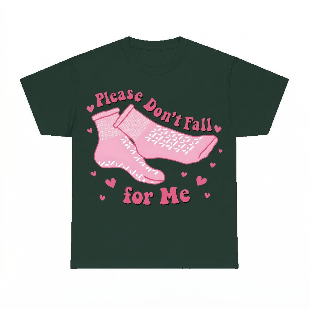Please Don't Fall for Me Shirt - Gildan Unisex Tee