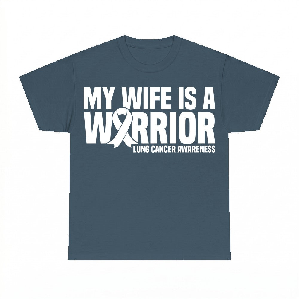 My Wife Is A Warrior Lung Cancer Awareness Shirt - Gildan Un