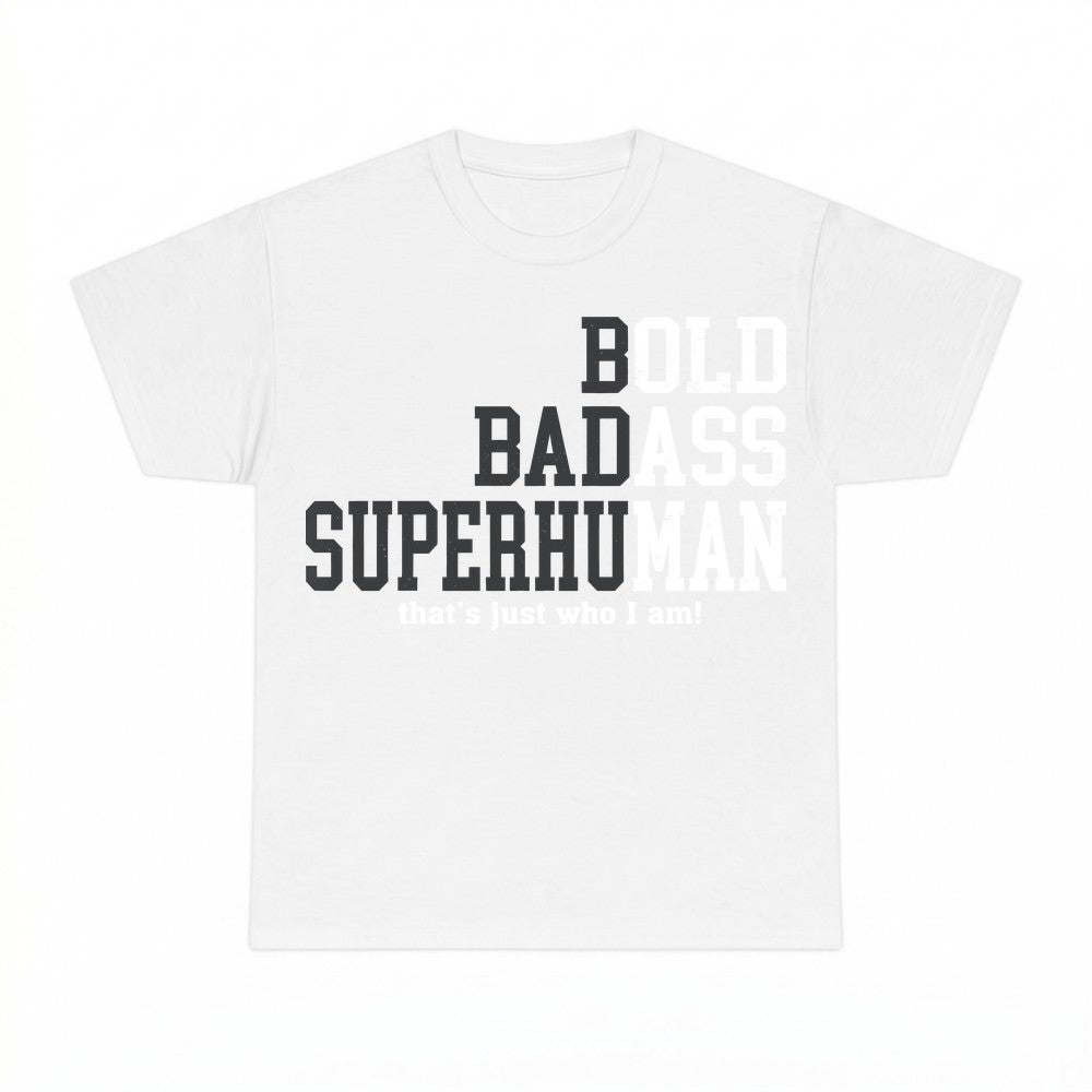 Bold Badass Superhuman Shirt - Gildan Unisex Tee