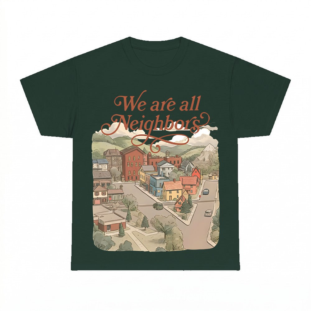 We are all Neighbors Town Illustration Shirt - Gildan Unisex