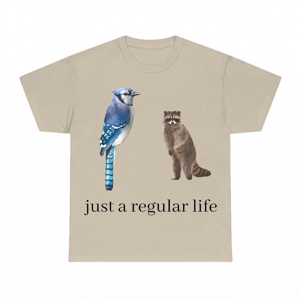 Just a Regular Life Blue Jay Raccoon Shirt - Gildan Unisex T