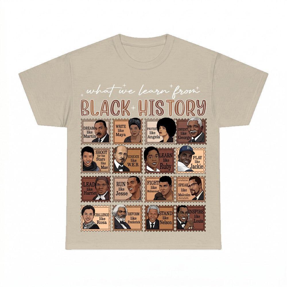 What We Learn From Black History Shirt - Gildan Unisex Tee