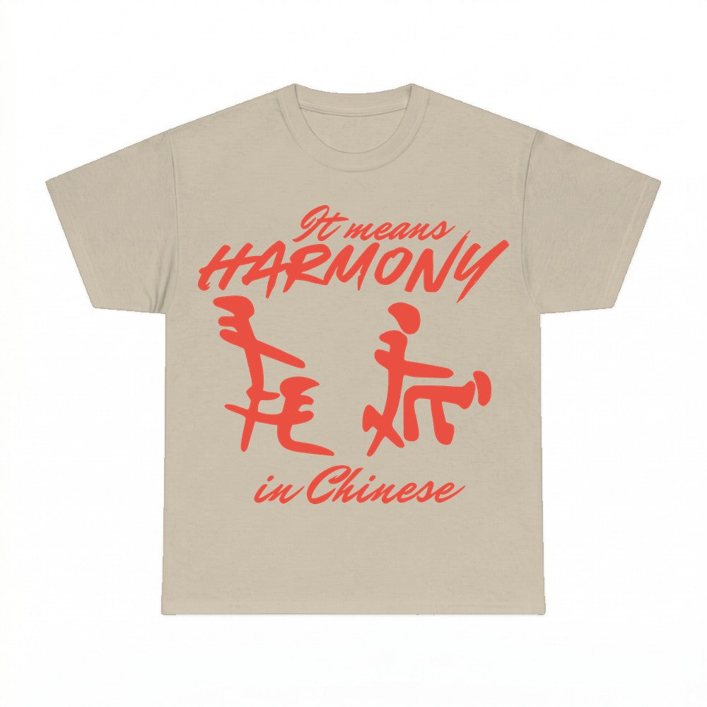 It means Harmony in Chinese Shirt - Gildan Unisex Tee