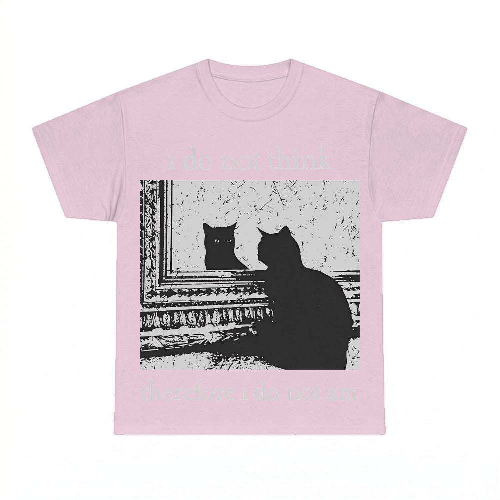 I do not think therefore i do not am shirt - Gildan Unisex T