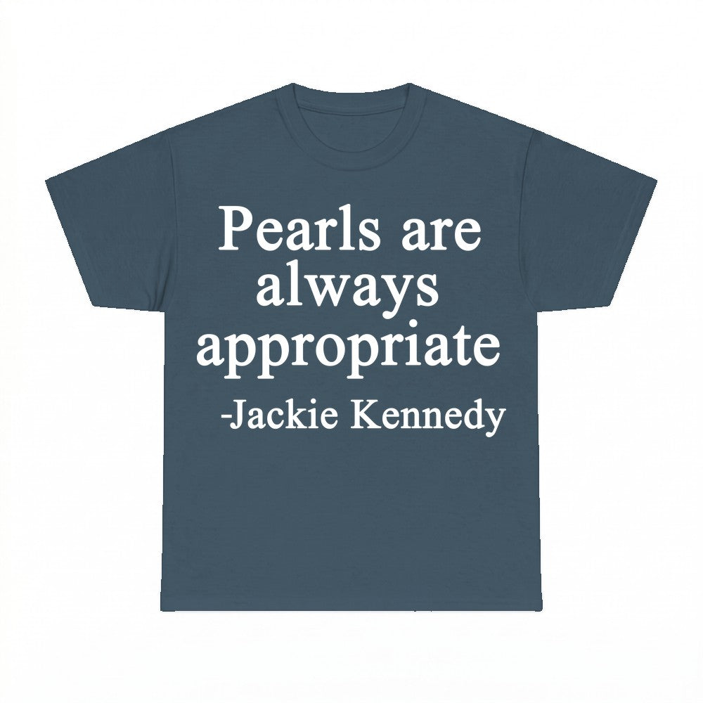 Pearls Are Always Appropriate Sweatshirt - Gildan Unisex Tee