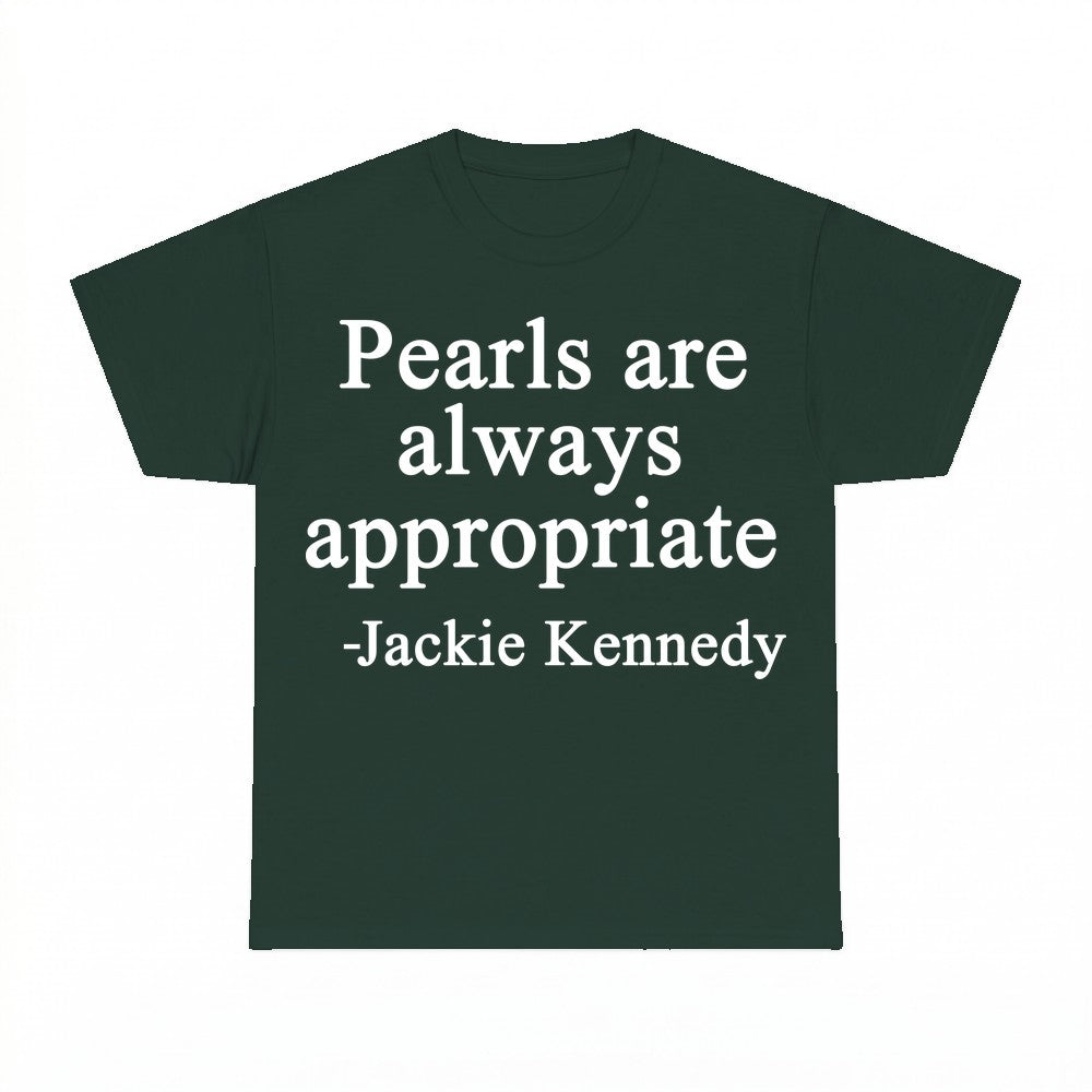 Pearls Are Always Appropriate Sweatshirt - Gildan Unisex Tee