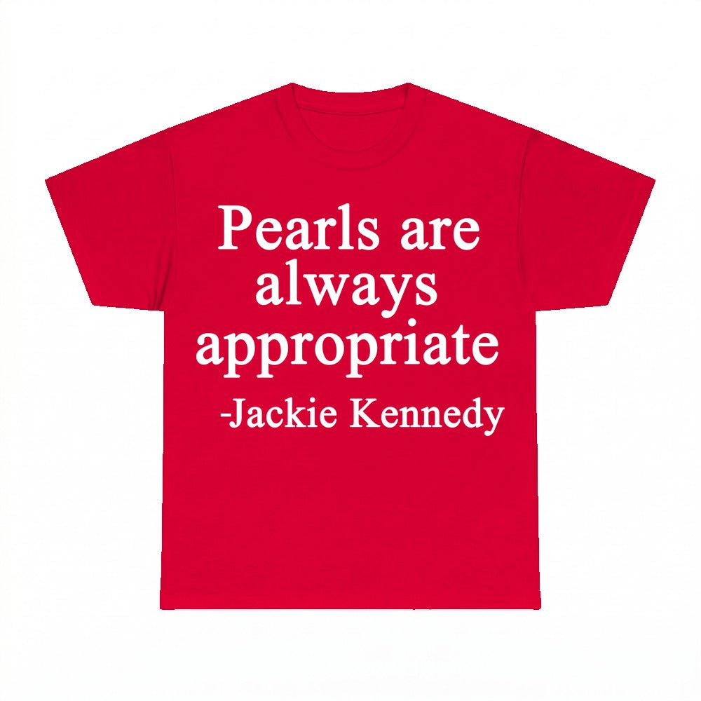 Pearls Are Always Appropriate Sweatshirt - Gildan Unisex Tee