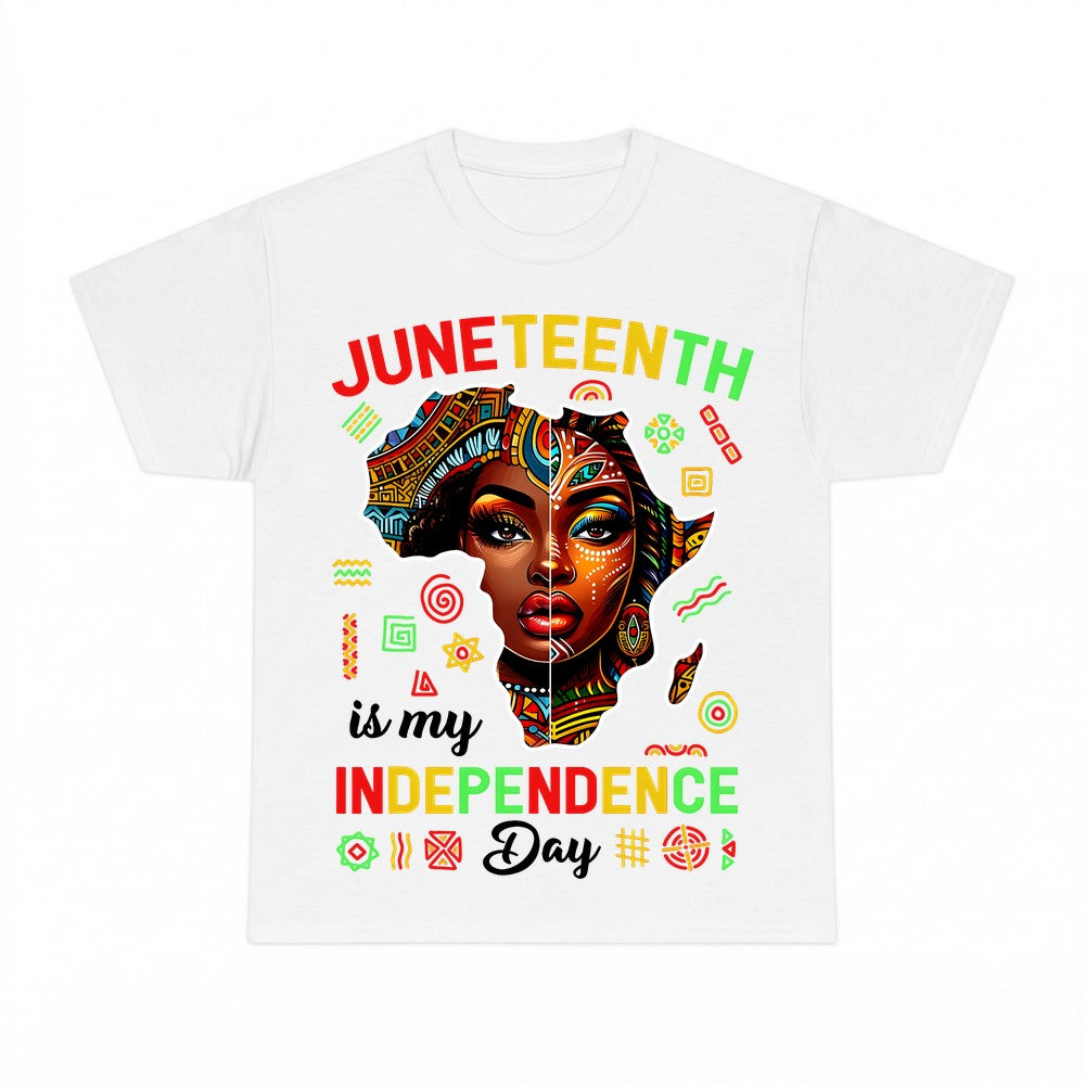 Juneteenth Is My Independence Day Shirt - Gildan Unisex Tee