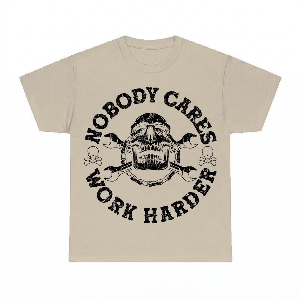 Nobody Cares Work Harder Skull Wrench T-shirt - Gildan Unise