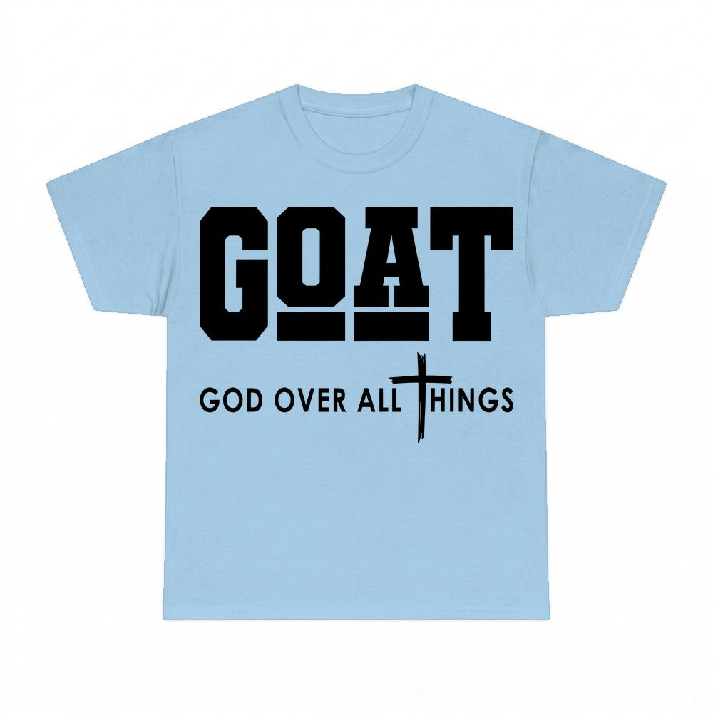Goat God Over All Things T-Shirt - Gildan Unisex Tee