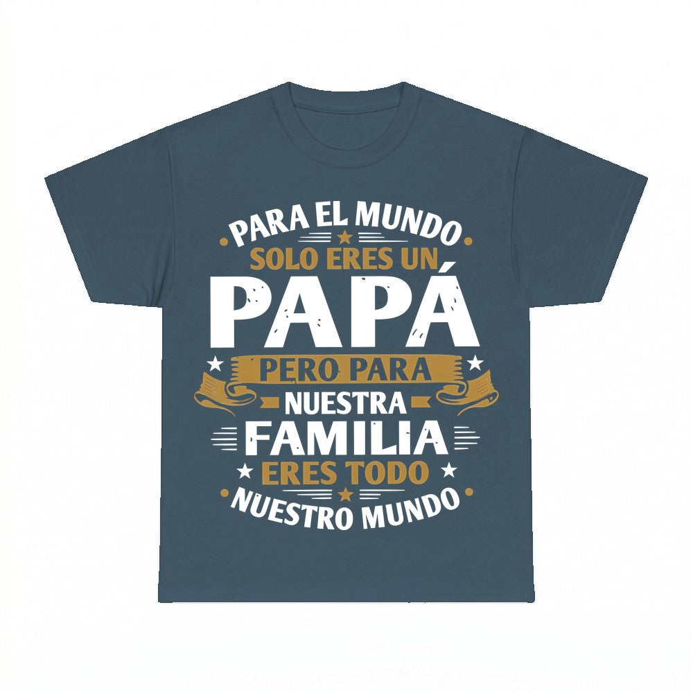 Para Nuestro Mundo Papá T-Shirt - Gildan Unisex Tee