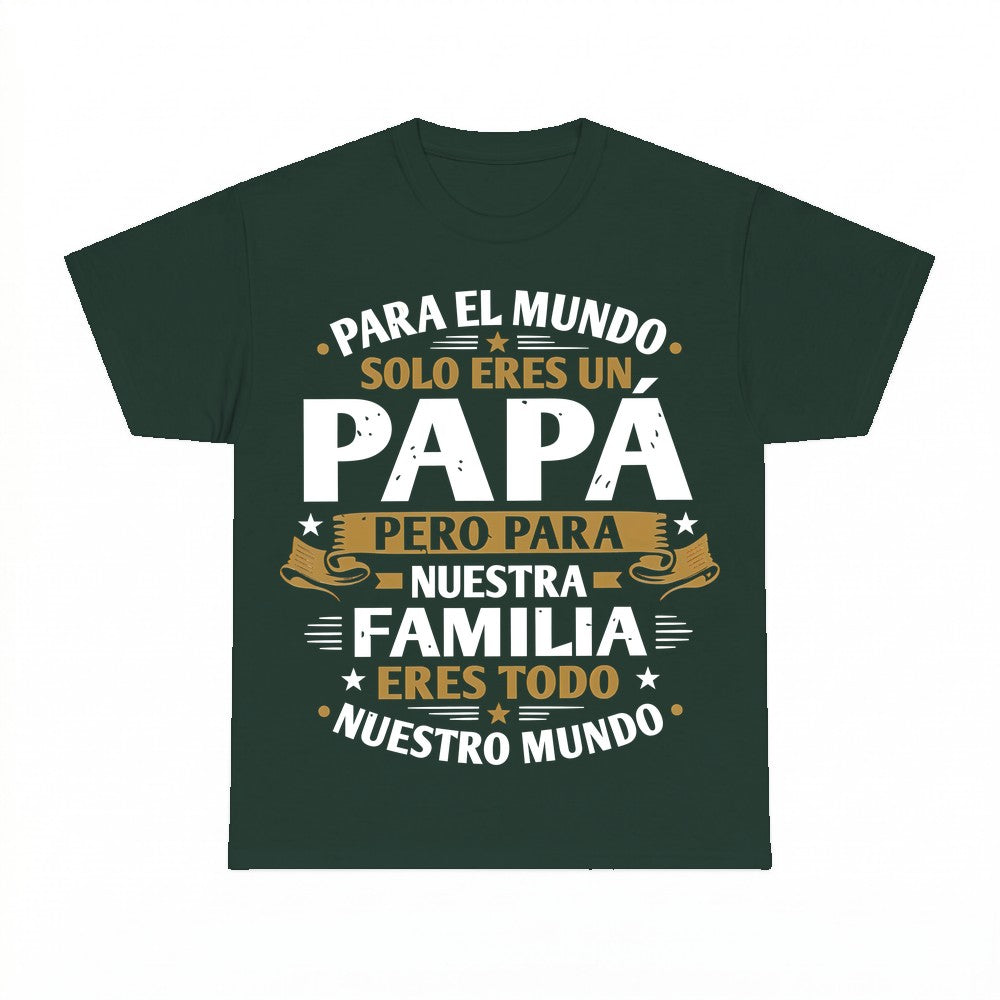 Para Nuestro Mundo Papá T-Shirt - Gildan Unisex Tee