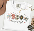 Never Forget retro 90s nostalgia shirt