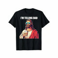 I'm Telling Dad Funny Jesus Shirt — Christian Humor Meme Tee
