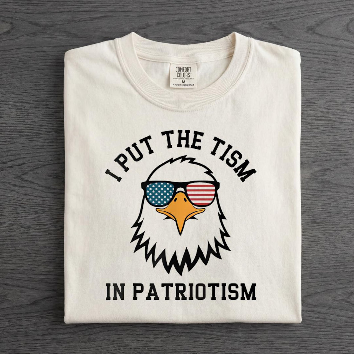 I Put The Tism In Patriotism T-Shirt