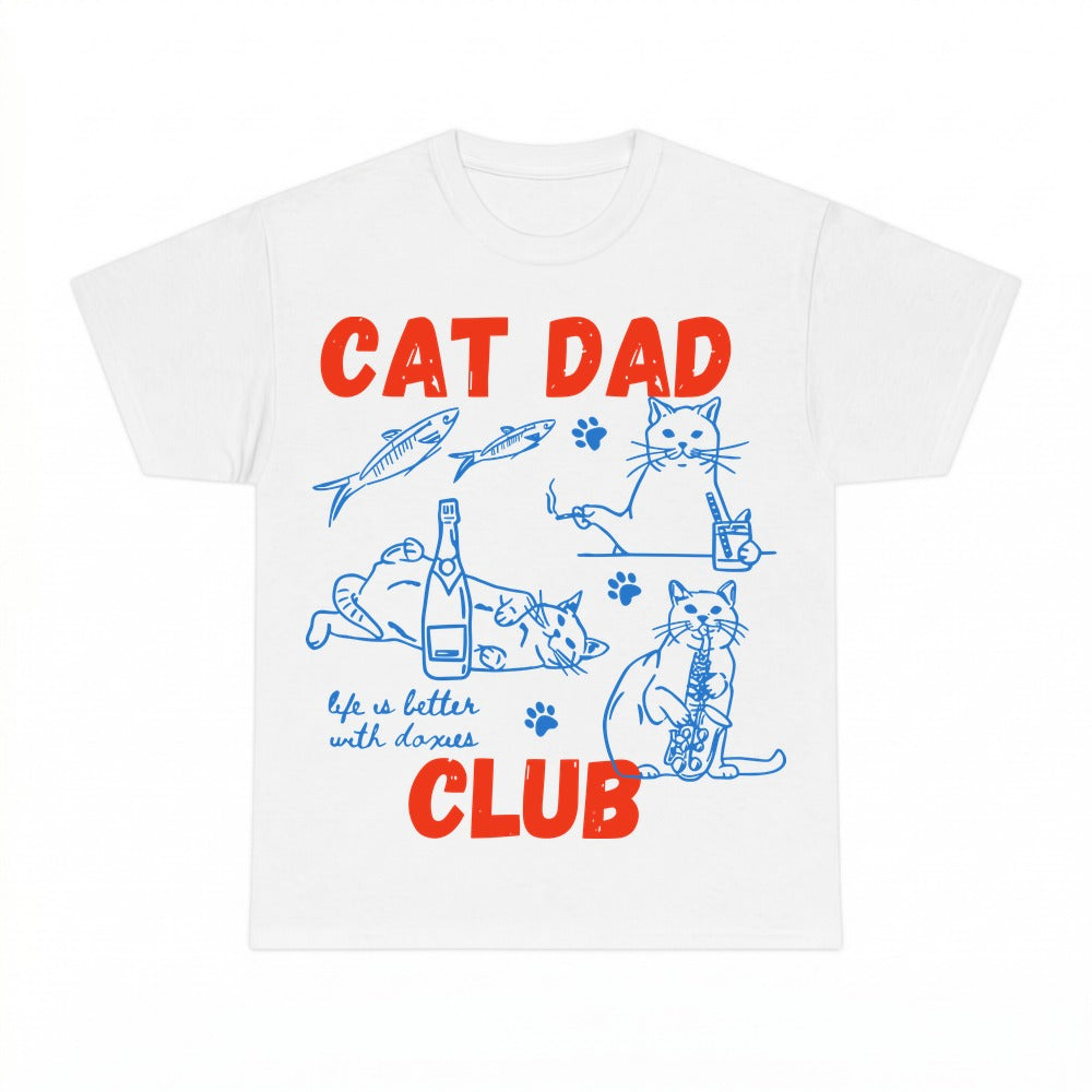 Cat Dad Life Is Better With Cats Club Shirt - Gildan Unisex Tee
