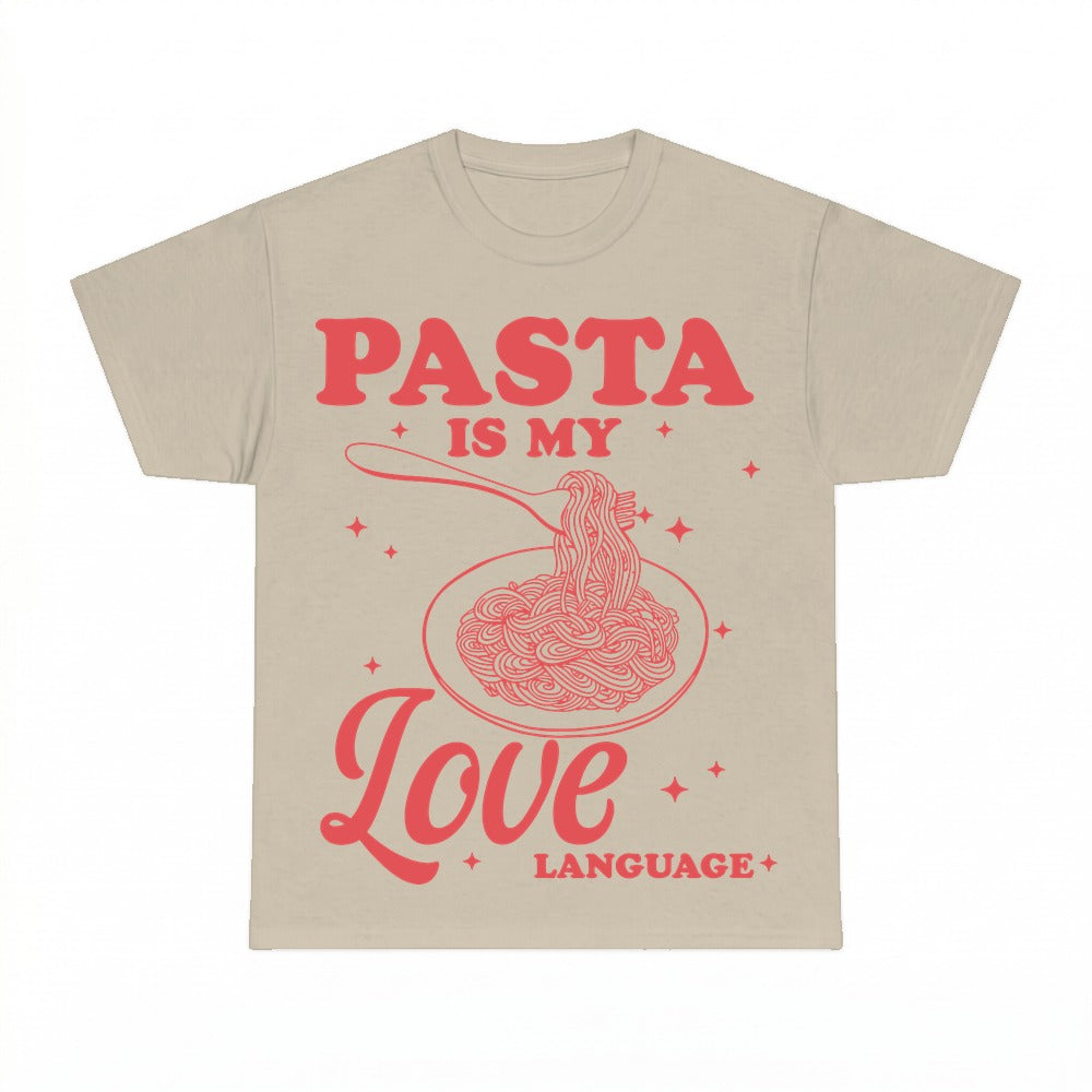 Pasta Is My Love Language Shirt - Gildan Unisex Tee