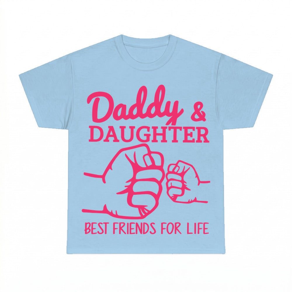 Daddy Daughter Best Friends For Life Shirt - Gildan Unisex Tee