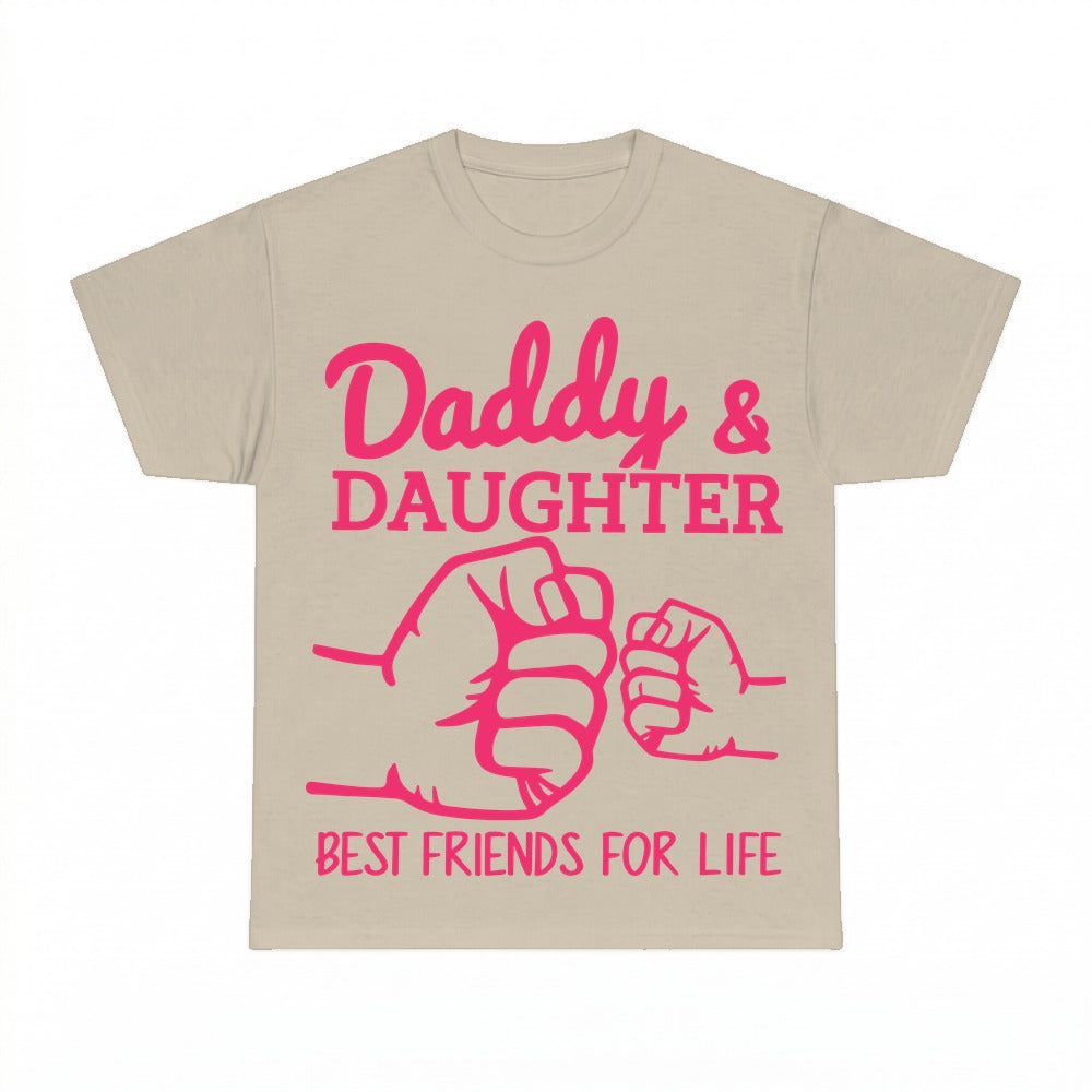 Daddy Daughter Best Friends For Life Shirt - Gildan Unisex Tee